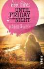 Abbi Glines: Until Friday Night - Maggie und West, Buch