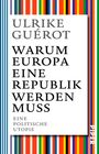 Ulrike Guérot: Warum Europa eine Republik werden muss, Buch