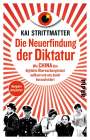 Kai Strittmatter: Die Neuerfindung der Diktatur, Buch
