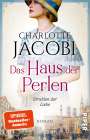 Charlotte Jacobi: Das Haus der Perlen - Strahlen der Liebe, Buch