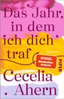 Cecelia Ahern: Das Jahr, in dem ich dich traf, Buch