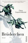 Clara Dupont-Monod: Brüderchen, Buch
