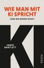 „WIE MAN MIT KI SPRICHT (UND WIE BESSER NICHT)“ von Jamie Bartlett, großes „KI“ und seitlich „PIPER“.