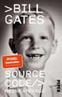Text: ">BILL GATES, SOURCE CODE, MEINE ANFÄNGE, SPIEGEL Bestseller, Jetzt als Taschenbuch, PIPER." Schwarzweiß-Foto eines Jungen.