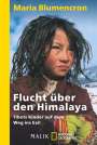 Maria Blumencron: Flucht über den Himalaya, Buch