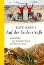 Kate Harris: Auf der Seidenstraße, Buch