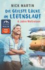 Nick Martin: Die geilste Lücke im Lebenslauf, Buch