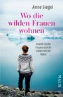 "Anne Siegel. Wo die wilden Frauen wohnen. Islands starke Frauen und ihr Leben mit der Natur. MALIK." Eine Frau blickt auf Eis.