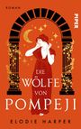 Elodie Harper: Die Wölfe von Pompeji, Buch