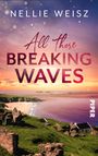 Nellie Weisz: All those Breaking Waves, Buch
