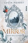 Lucia Herbst: Mirror: Weiß wie Schnee, Buch