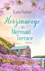 Kate Forster: Herzenswege in Mermaid Terrace, Buch