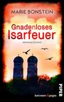 Marie Bonstein: Gnadenloses Isarfeuer, Buch