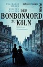 Eva-Maria Silber: Der Bonbon-Mord zu Köln, Buch