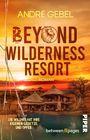 "ANDRÉ GEBEL: BEYOND WILDERNESS RESORT. Roman. Die Wildnis hat ihre eigenen Gesetze. Und Opfer. between /11/ pages. PIPER."

Ein Sonnenuntergang mit einer luxuriösen Hütte am Wasser.