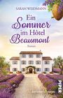 "Ein Sommer im Hôtel Beaumont" von Sarah Weidmann. Ansicht eines Hauses inmitten von Lavendelfeldern.