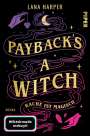 Lana Harper: Payback's a Witch - Rache ist magisch, Buch