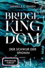 Danielle L. Jensen: Bridge Kingdom - Der Schwur der Spionin, Buch