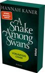 SPIEGEL Bestseller-Autorin. Hannah Kaner, "A Snake Among Swans", Vorläufiges Cover, Roman, Piper. Dunkelgrünes Design.