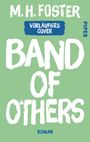 „M. H. Foster“, „Vorläufiges Cover“, „Band of Others“, „Roman“, „Piper“ auf grünem Hintergrund.