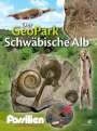 Redaktion Fossilien: Fossilien-Sonderheft "Der GeoPark Schwäbische Alb", Buch