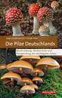 Jürgen Guthmann: Die Pilze Deutschlands, Buch
