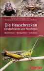 Jürgen Fischer: Die Heuschrecken Deutschlands und Nordtirols, Buch