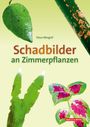 Klaus Margraf: Schadbilder an Zimmerpflanzen, Buch