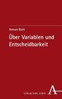 Romain Büchi, Über Variablen und Entscheidbarkeit. Verlag Karl Alber. Dunkelroter Hintergrund, schlichtes Design.