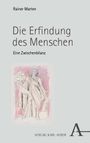 Rainer Marten: Die Erfindung des Menschen, Buch