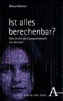 Manuel Bremer: Ist alles berechenbar?, Buch