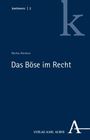 Markus Abraham: Das Böse im Recht, Buch