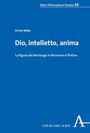 Titel: "Dio, intelletto, anima" von Enrico Volpe. Untertitel: "La figura del demiurgo in Numenio e Plotino".