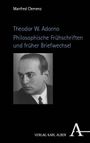 Manfred Clemenz: Theodor W. Adorno. Philosophische Frühschriften und früher Briefwechsel, Buch