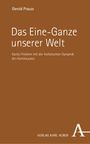 Gerold Prauss: Das Eine-Ganze unserer Welt, Buch