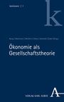 : Ökonomie als Gesellschaftstheorie, Buch