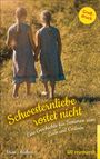 Helga Blum: Schwesternliebe rostet nicht, Buch