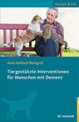 Anne Kahlisch Markgraf: Tiergestützte Interventionen für Menschen mit Demenz, Buch