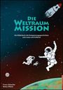 Franz Schneider: Die Weltraum-Mission, Buch