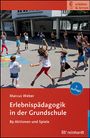 Marcus Weber: Erlebnispädagogik in der Grundschule, Buch