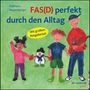 Reinhold Feldmann: FAS(D) perfekt durch den Alltag, Buch