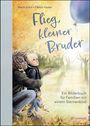 Maria Vohn: Flieg, kleiner Bruder, Buch