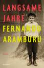 Fernando Aramburu: Langsame Jahre, Buch