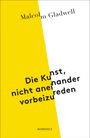 Malcolm Gladwell: Die Kunst, nicht aneinander vorbeizureden, Buch