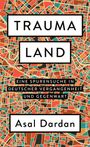Asal Dardan: Traumaland, Buch