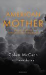 Colum McCann: American Mother, Buch