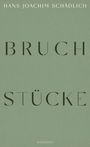 Hans Joachim Schädlich: Bruchstücke, Buch