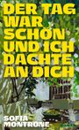 Sofia Montrone: Der Tag war schön und ich dachte an dich, Buch