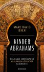 Marc David Baer: Kinder Abrahams, Buch