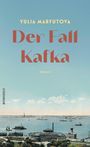 "Yulia Marfutova, Der Fall Kafka, Roman" in großen Buchstaben. Bild zeigt einen Hafen mit Gebäuden und Schiffen unter blauem Himmel.